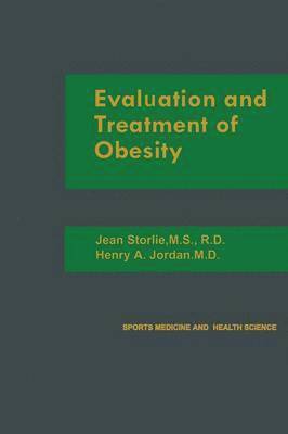 Evaluation and Treatment of Obesity 1