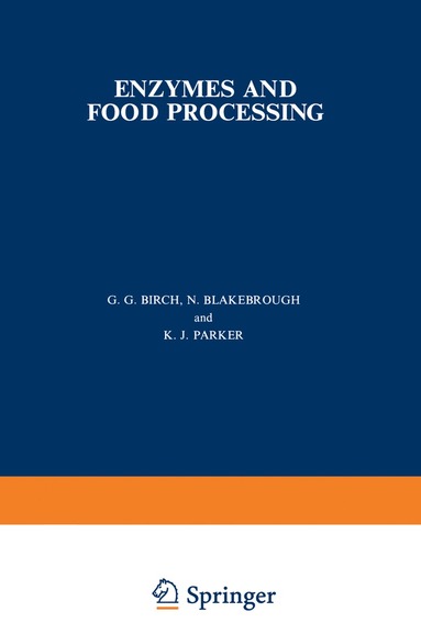 G. G. Birch, N. Blakebrough, K. J. Parker - Enzymes and Food Processing, Häftad