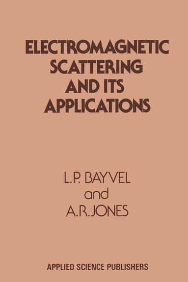 bokomslag Electromagnetic Scattering and its Applications