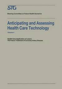 bokomslag Anticipating and Assessing Health Care Technology