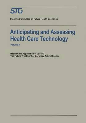 Anticipating and Assessing Health Care Technology 1