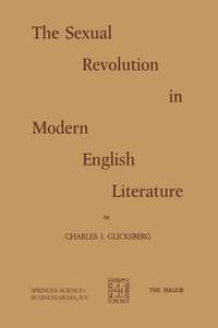 bokomslag The Sexual Revolution in Modern English Literature
