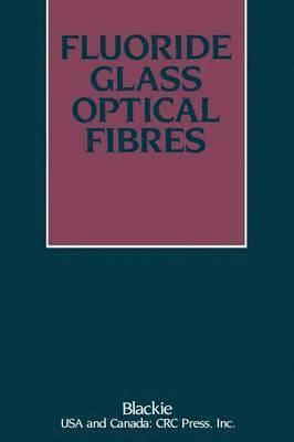 bokomslag Fluoride Glass Optical Fibres