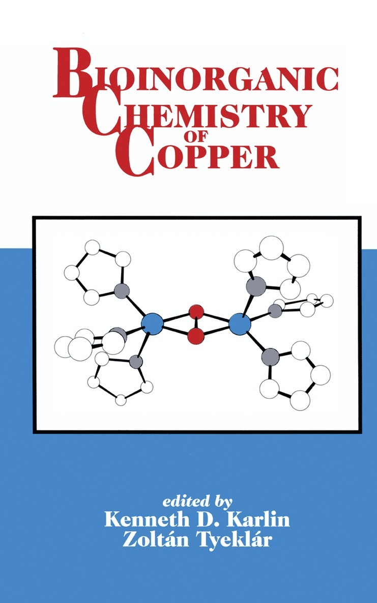 K.D. Karlin, Z. Tyeklar, K. D. Karlin - Bioinorganic Chemistry of Copper, Häftad