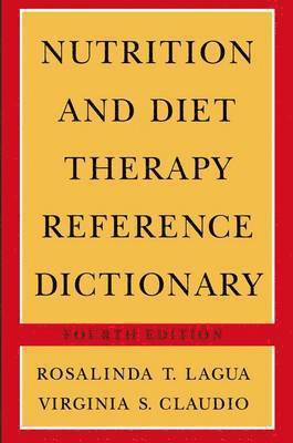 Nutrition and Diet Therapy Reference Dictionary 1