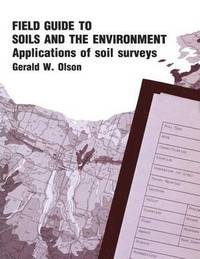 bokomslag Field Guide to Soils and the Environment Applications of Soil Surveys