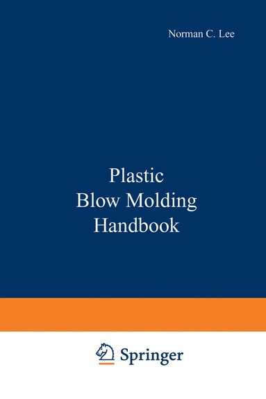 bokomslag Plastic Blow Molding Handbook