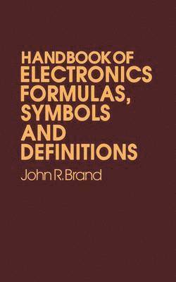 bokomslag Handbook of Electronic Formulas, Symbols and Definitions