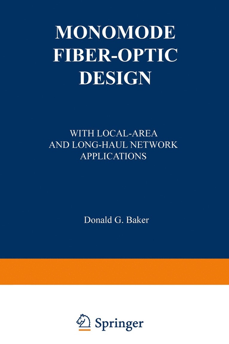 Monomode Fiber-Optic Design
