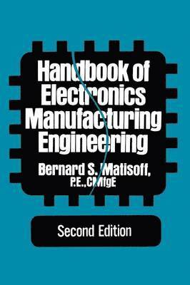 Handbook of Electronics Manufacturing Engineering 1