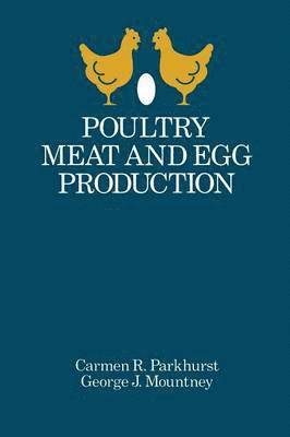 Poultry Meat and Egg Production 1