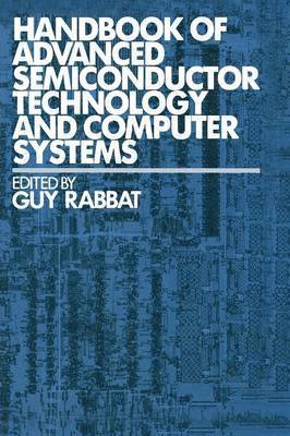 Handbook of Advanced Semiconductor Technology and Computer Systems 1