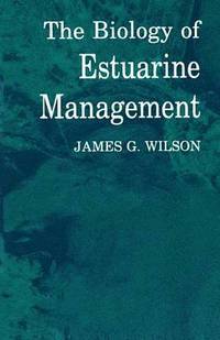 bokomslag Biology of Estuarine Management