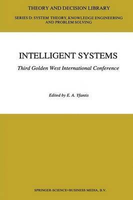 Intelligent Systems Third Golden West International Conference 1