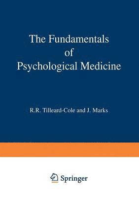 The Fundamentals of Psychological Medicine 1