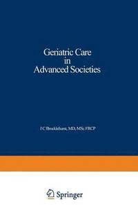 bokomslag Geriatric Care in Advanced Societies