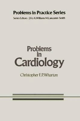 C.F. Wharton, C. F. Wharton - Problems in Cardiology, Häftad