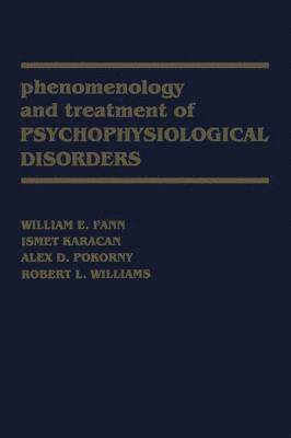 bokomslag Phenomenology and Treatment of Psychophysiological Disorders