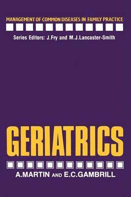 A. Martin, E. Gambrill - Geriatrics, Häftad