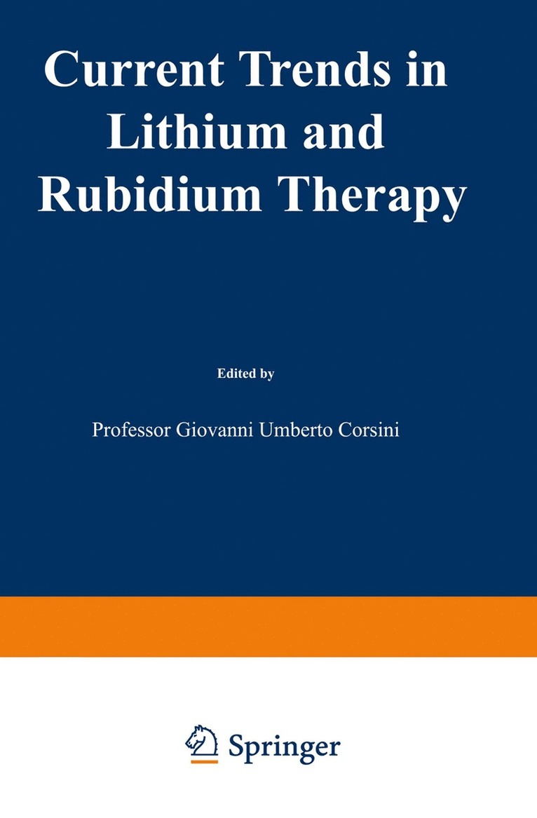 G.U. Corsini, G. U. Corsini - Current Trends in Lithium and Rubidium Therapy, Häftad