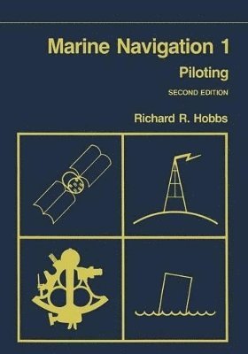 Richard R. Hobbs - Marine Navigation 1 : Piloting, Häftad