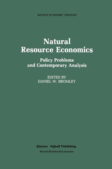 Daniel W. Bromley - Natural Resource Economics, Häftad