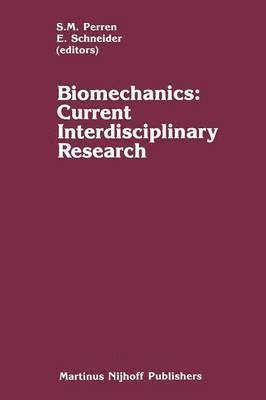 Biomechanics: Current Interdisciplinary Research