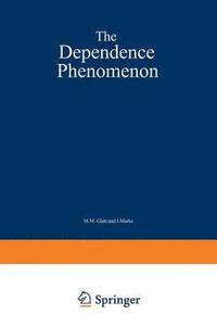 bokomslag Dependence Phenomenon