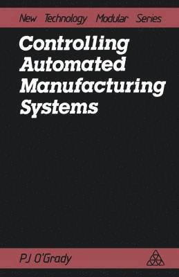 Controlling Automated Manufacturing Systems 1