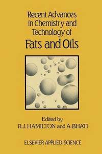 bokomslag Recent Advances in Chemistry and Technology of Fats and Oils