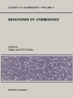 D.J. Bain, E.S. Hafez, D. J. Bain, E. S. Hafez - Diagnosis in Andrology, Häftad