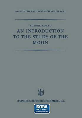 Zdenek Kopal - Introduction to the Study of the Moon, Häftad