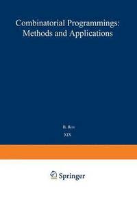 bokomslag Combinatorial Programming: Methods and Applications