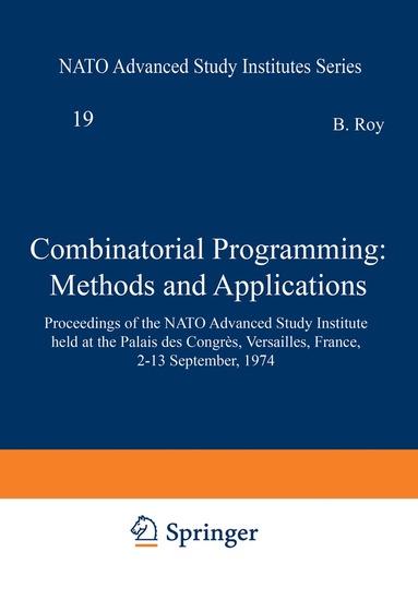 B. Roy - Combinatorial Programming: Methods and Applications, Häftad