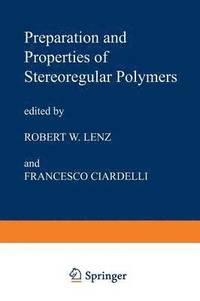 bokomslag Preparation and Properties of Stereoregular Polymers