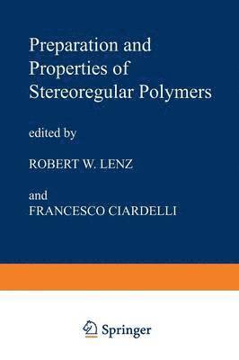 Preparation and Properties of Stereoregular Polymers 1