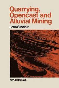 bokomslag Quarrying Opencast and Alluvial Mining