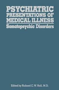 bokomslag Psychiatric Presentations of Medical Illness