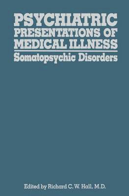 Psychiatric Presentations of Medical Illness 1