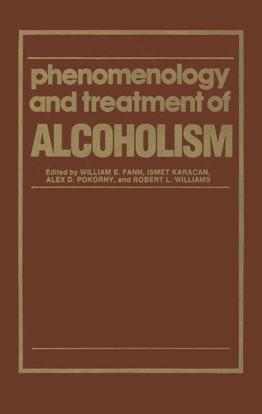 bokomslag Phenomenology and Treatment of ALCOHOLISM