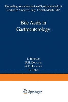 L. Barbara, H. Dowling, A.F. Hofmann, E. Roda, A. F. Hofmann - Bile Acids in Gastroenterology, Häftad