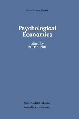 P. Earl - Psychological Economics, Häftad