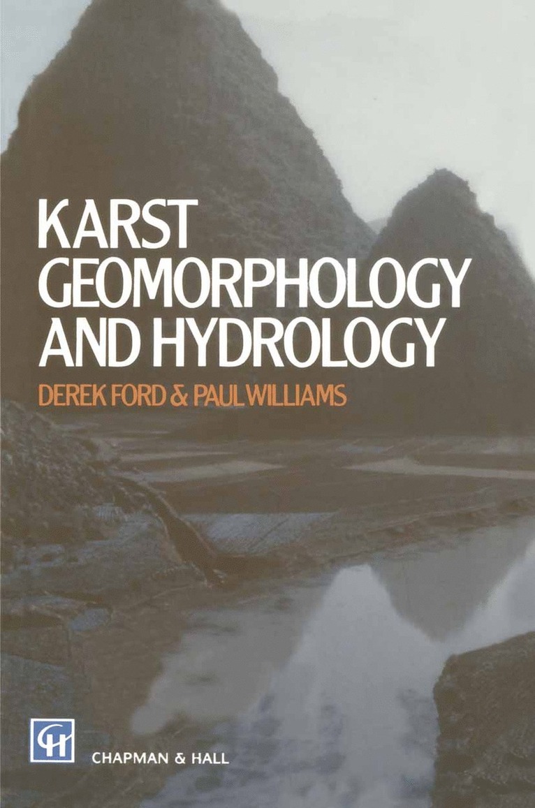 D.C. Ford, P.W. Williams, D. C. Ford, P. W. Williams - Karst Geomorphology and Hydrology, Häftad