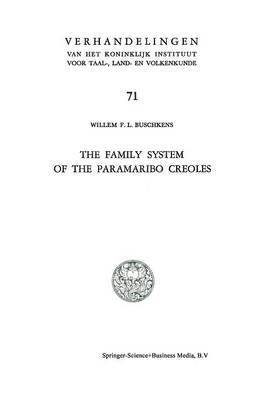 The Family System of the Paramaribo Creoles 1