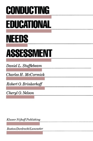 D.L. Stufflebeam, Charles H. McCormick, Robert O. Brinkerhoff, Cheryl O. Nelson - Conducting Educational Needs Assessments, Häftad