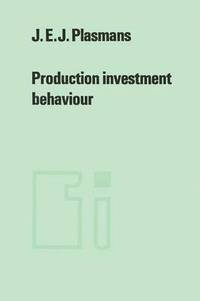 bokomslag Production investment behaviour