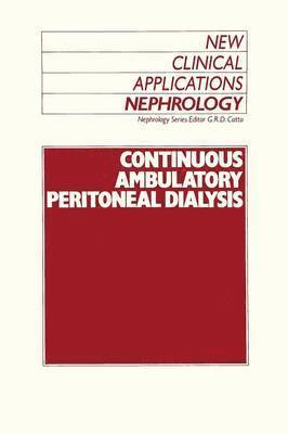 G.R. Catto, G. R. Catto, Graeme Catto - Continuous Ambulatory Peritoneal Dialysis, Häftad