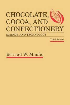 Chocolate, Cocoa and Confectionery: Science and Technology 1