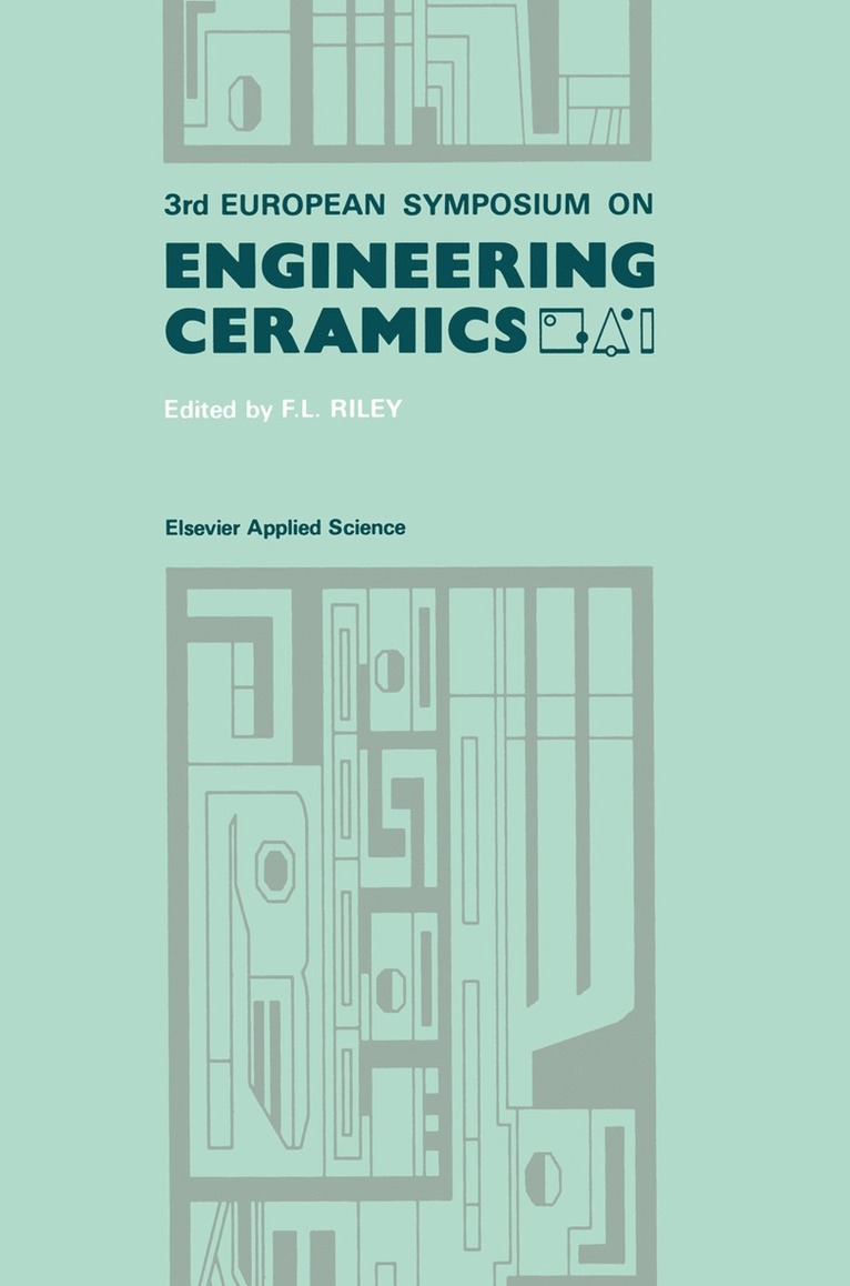 F.L. Riley, F. L. Riley - 3rd European Symposium on Engineering Ceramics, Häftad