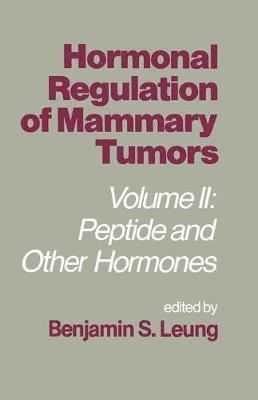 Hormonal Regulation of Mammary Tumors 1